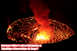 Comment visiter le volcan Nyiragongo
